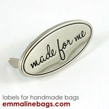 Metal Bag Label: Oval with "Made for Me"